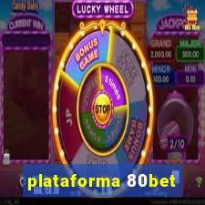 plataforma 80bet